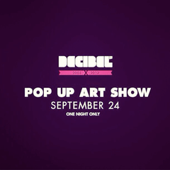 Decibel Festival Popup Artshow